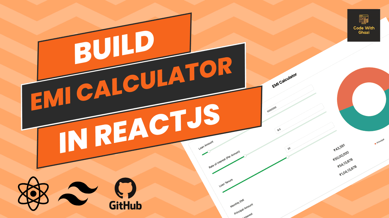 Build a Loan EMI Calculator in React and Deploy it on GitHub Pages